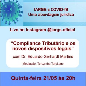 LIVE Pauta: O advogado Eduardo Gerhardt Martins falará sobre o tema "Compliance Tributário e os novos dispositivos legais". Mediação: Jornalista Terezinha Tarcitano